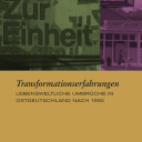 Cover "Transformationserfahrungen Lebensweltliche Umbrüche in Ostdeutschland nach 1990", https://doi.org/10.7788/9783412530983 